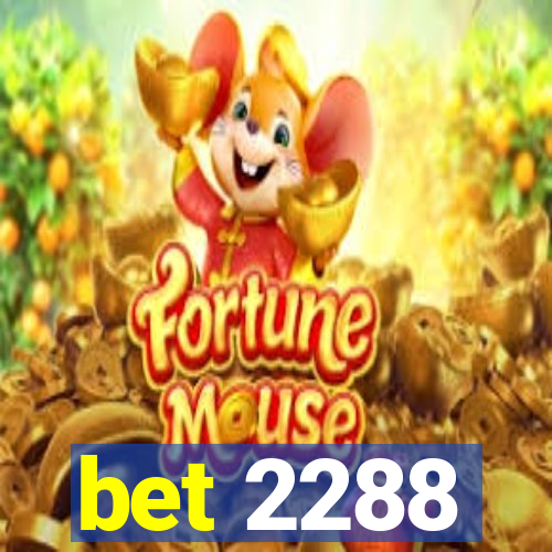 bet 2288
